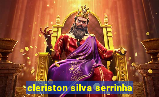 cleriston silva serrinha